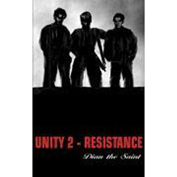 UNITY 2  - Resistance, Dian the Saint