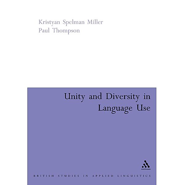 Unity and Diversity in Language Use / Continuum Collection, Kristyan Miller, Paul Thompson