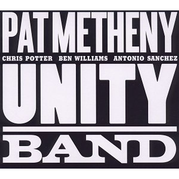 Unity Band, Pat Metheny