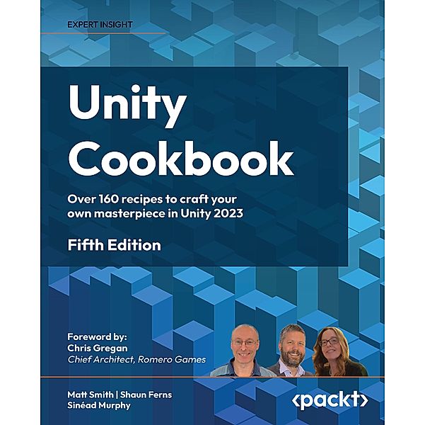 Unity Cookbook, Matt Smith, Shaun Ferns, Sinéad Murphy