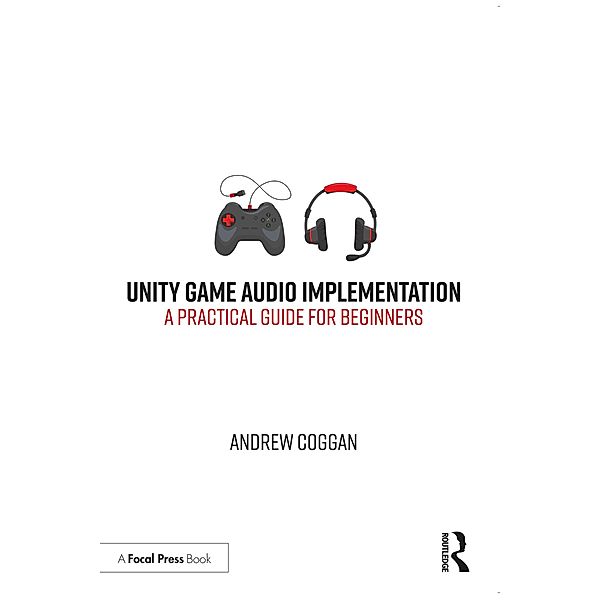 Unity Game Audio Implementation, Andrew Coggan