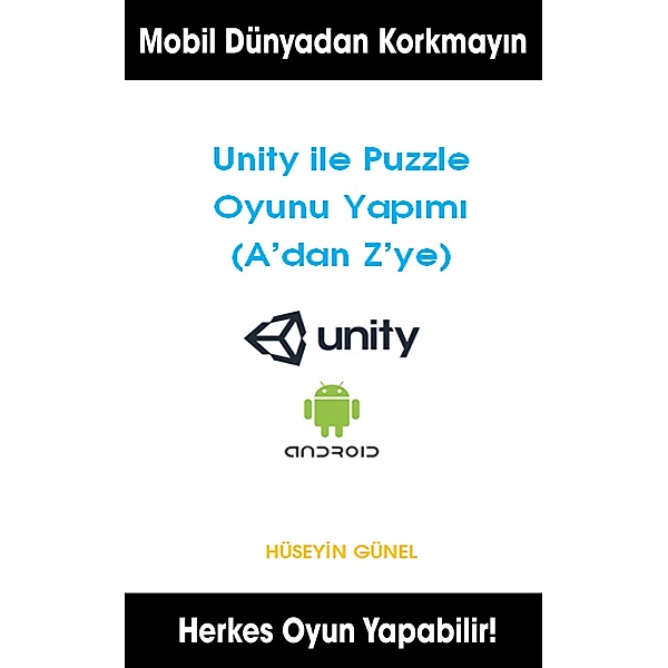 Unity ile Puzzle Oyun Yapimi / Huseyin Gunel, Huseyin Gunel