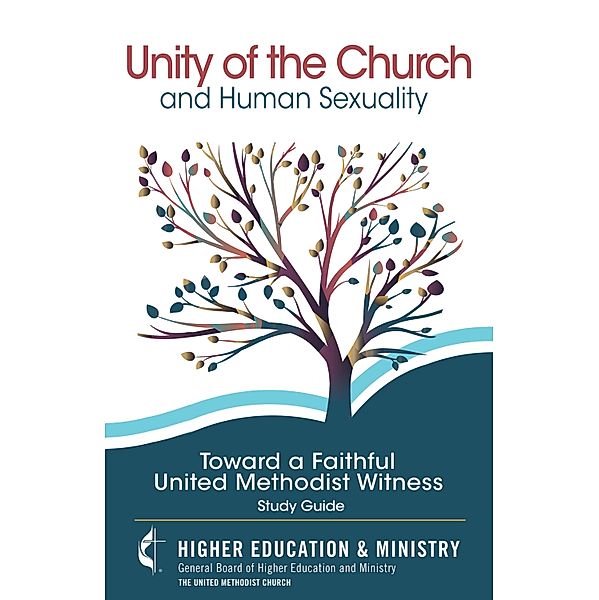 Unity of the Church and Human Sexuality, General Board The United Methodist Church