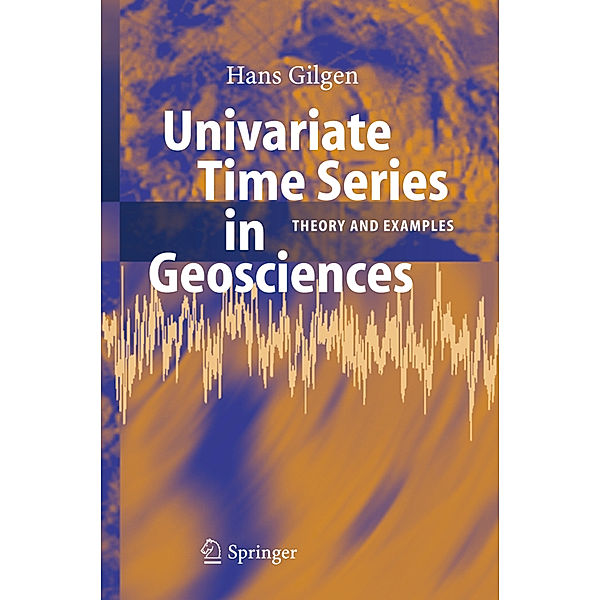 Univariate Time Series in Geosciences, Hans Gilgen