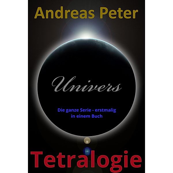 Univers Tetralogie, Andreas Peter