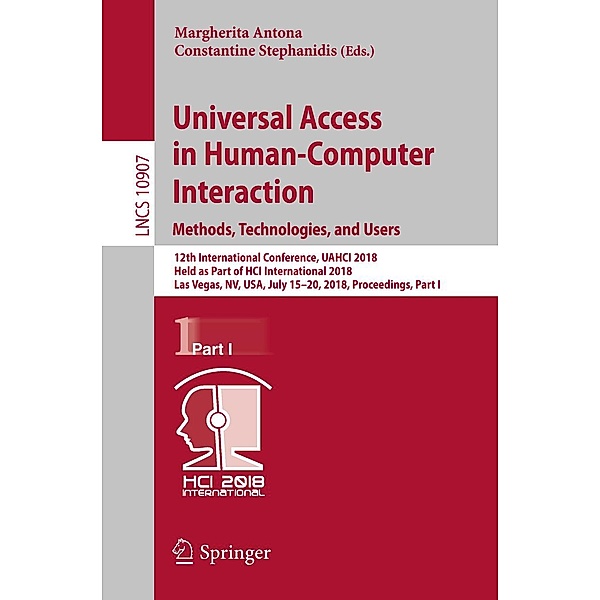 Universal Access in Human-Computer Interaction. Methods, Technologies, and Users / Lecture Notes in Computer Science Bd.10907