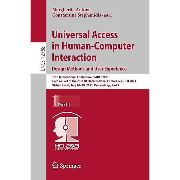 Universal Access in Human-Computer Interaction. Design Methods and User Experience / Lecture Notes in Computer Science Bd.12768