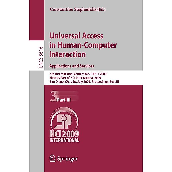 Universal Access in Human-Computer Interaction. Applications and Services / Lecture Notes in Computer Science Bd.5616