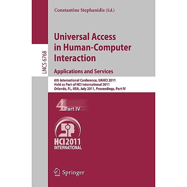 Universal Access in Human-Computer Interaction. Applications and Services / Lecture Notes in Computer Science Bd.6768