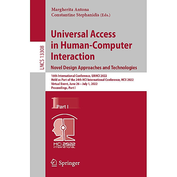 Universal Access in Human-Computer Interaction. Novel Design Approaches and Technologies