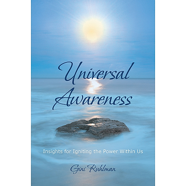 Universal Awareness, Gini Ruhlman