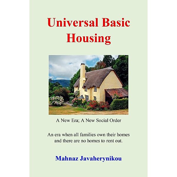 Universal Basic Housing, Mahnaz Javaherynikou