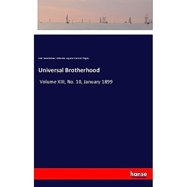 Universal Brotherhood, Emil Neresheimer, Katherine Augusta Westcott Tingley