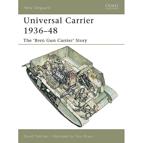 Universal Carrier 1936-48 / New Vanguard, David Fletcher