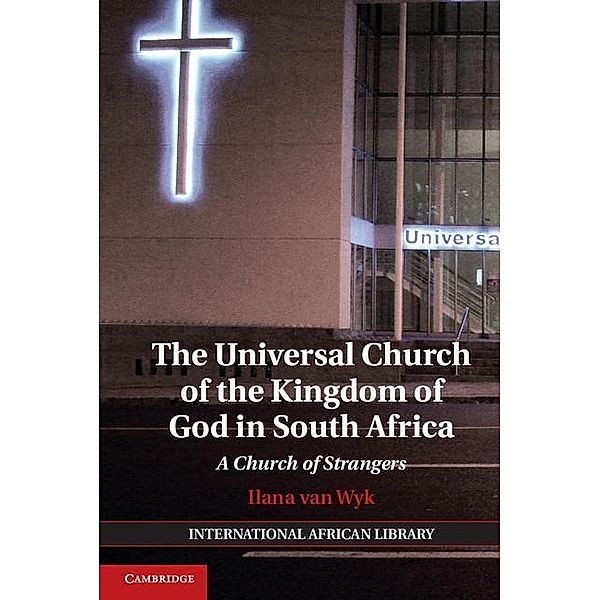 Universal Church of the Kingdom of God in South Africa / The International African Library, Ilana Van Wyk