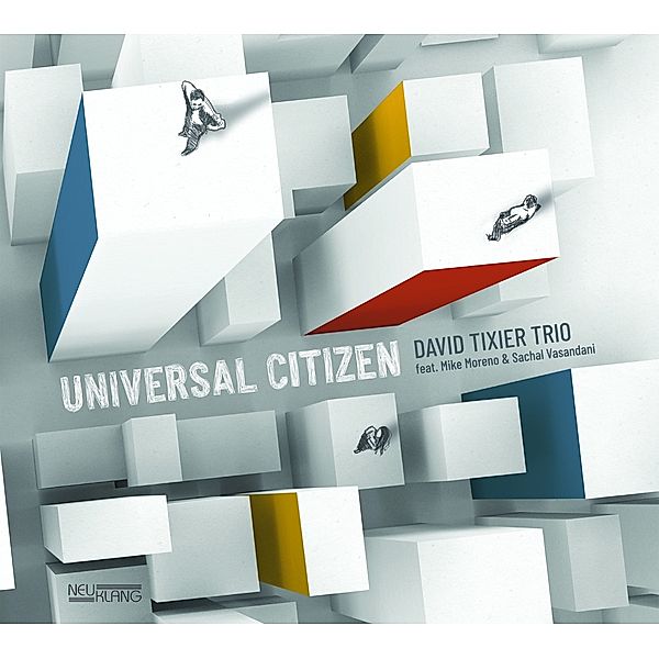 Universal Citizen, David Tixier Trio