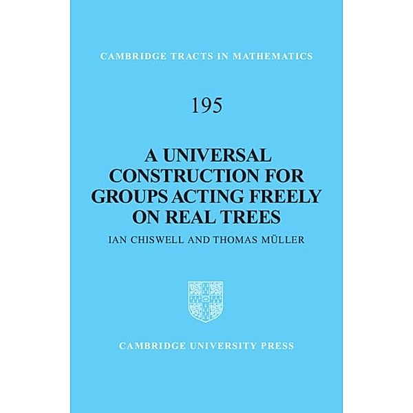 Universal Construction for Groups Acting Freely on Real Trees, Ian Chiswell