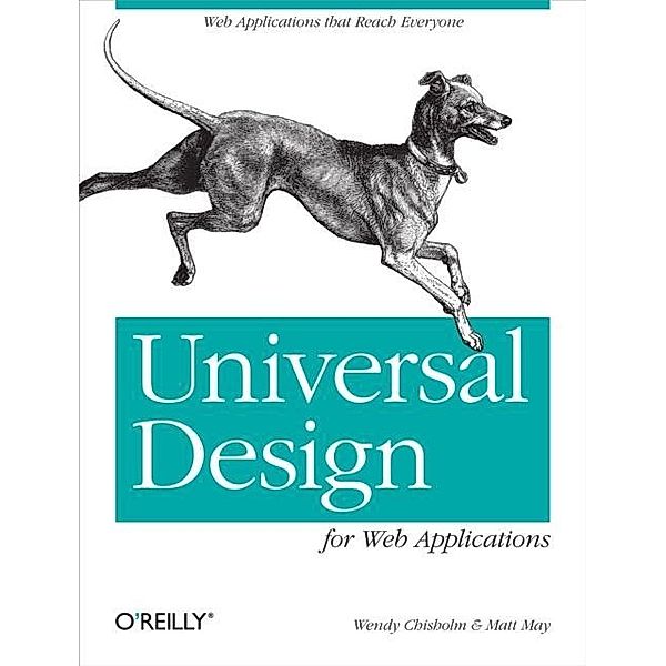 Universal Design for Web Applications, Wendy Chisholm