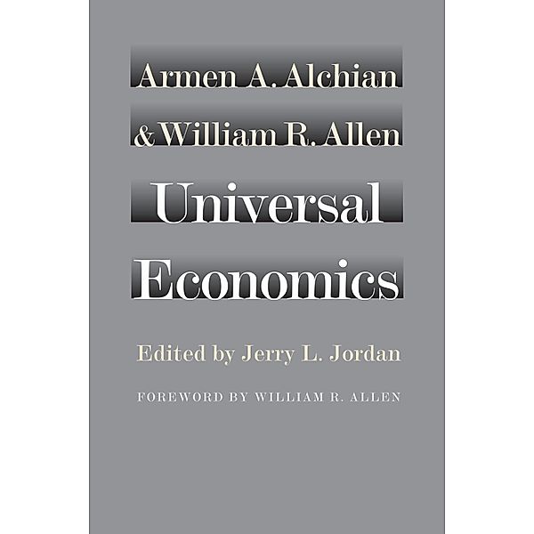 Universal Economics, William R. Allen, Armen A. Alchian