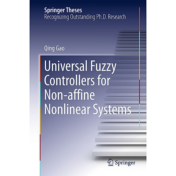 Universal Fuzzy Controllers for Non-affine Nonlinear Systems, Qing Gao