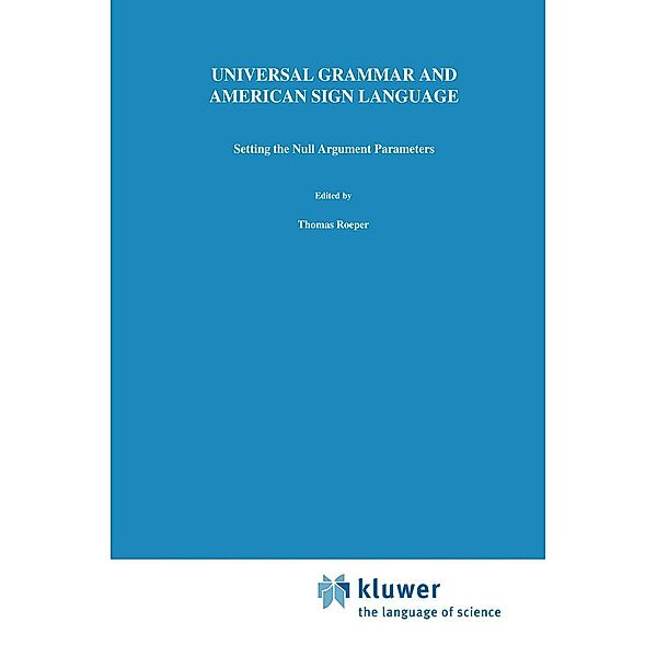 Universal Grammar and American Sign Language, D. C. Lillo-Martin