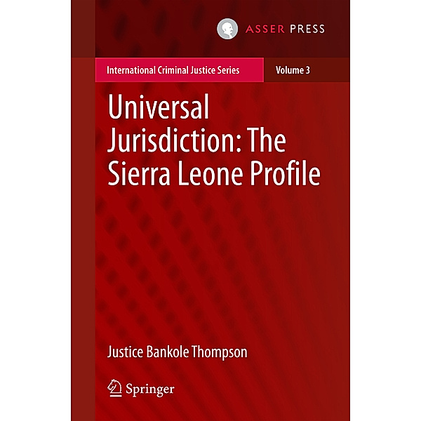 Universal Jurisdiction: The Sierra Leone Profile, Bankole Justice Thompson