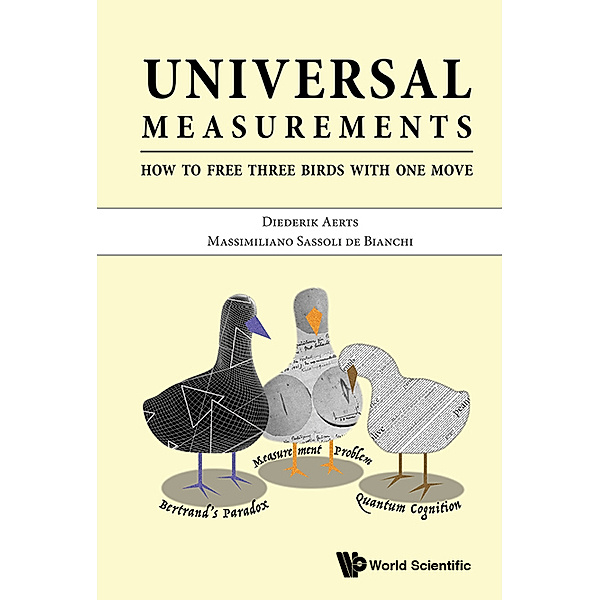 Universal Measurements: How To Free Three Birds In One Move, Diederik Aerts, Massimiliano Sassoli De Bianchi