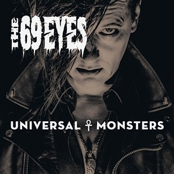 Universal Monsters, The 69 Eyes