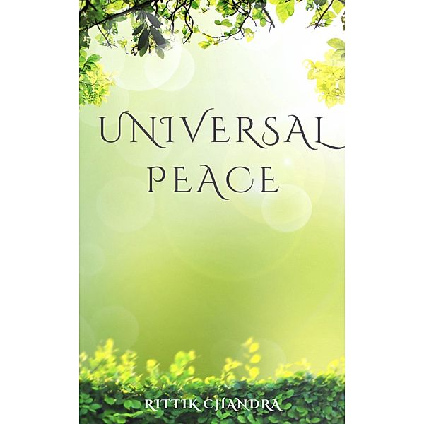 Universal Peace, Rittik Chandra