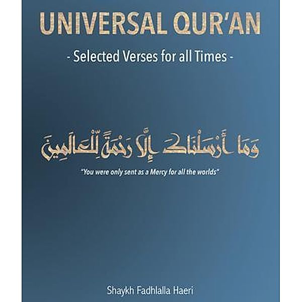 Universal Qur'an / Zahra Publications, Shaykh Fadhlalla Haeri