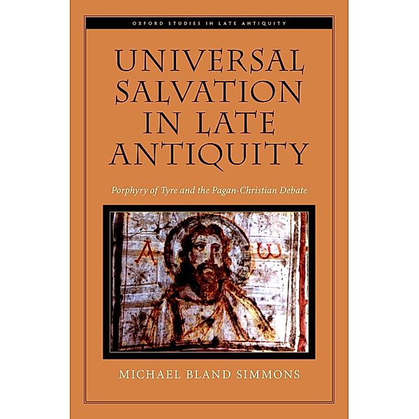 Universal Salvation in Late Antiquity, Michael Bland Simmons