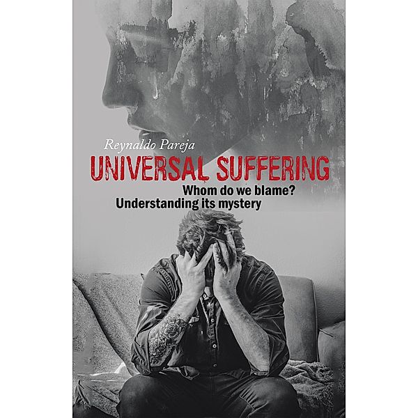 Universal Suffering, Reynaldo Pareja