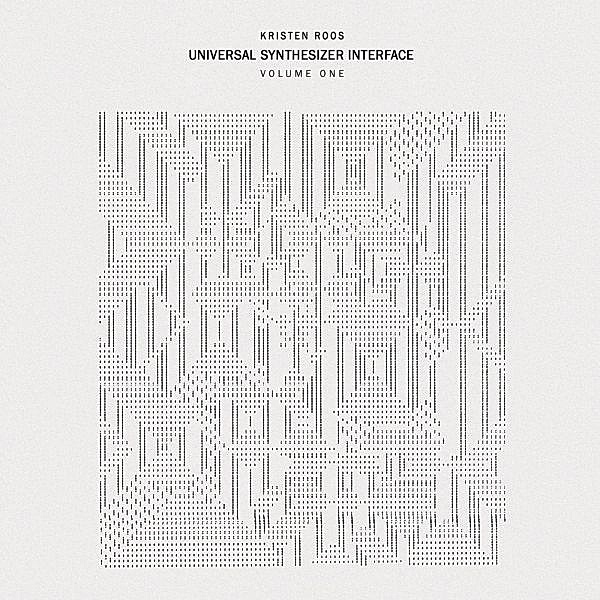 Universal Synthesizer Interface Vol.I (Vinyl), Kristen Roos