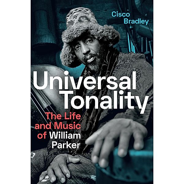 Universal Tonality, Bradley Cisco Bradley