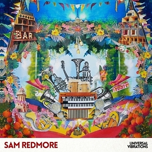 Universal Vibrations (Lp), Sam Redmore