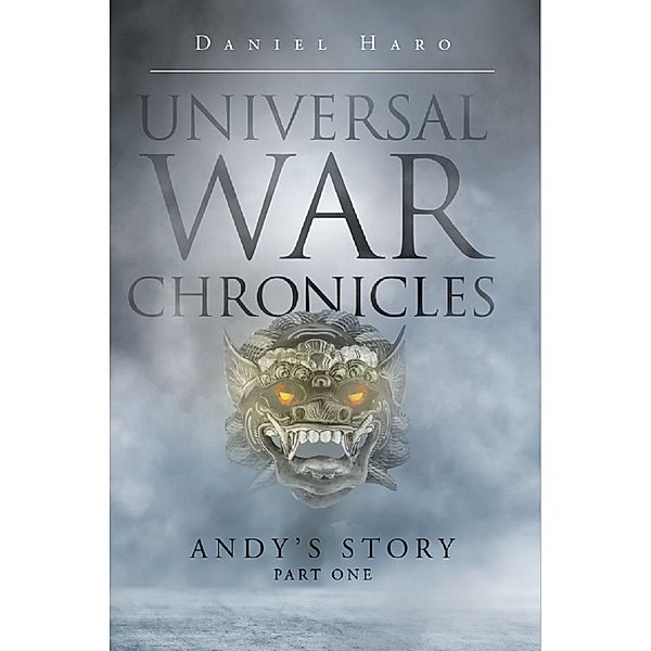 Universal War Chronicles, Daniel Haro