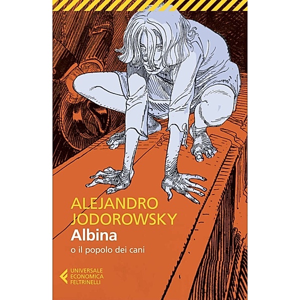 Universale Economica: Albina, Alejandro Jodorowsky