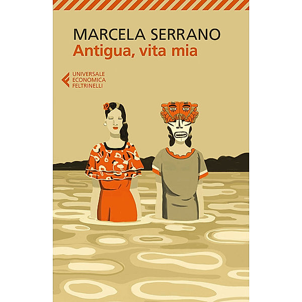 Universale Economica: Antigua, vita mia, Marcela Serrano