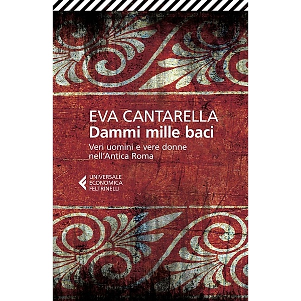 Universale Economica: Dammi mille baci, Eva Cantarella