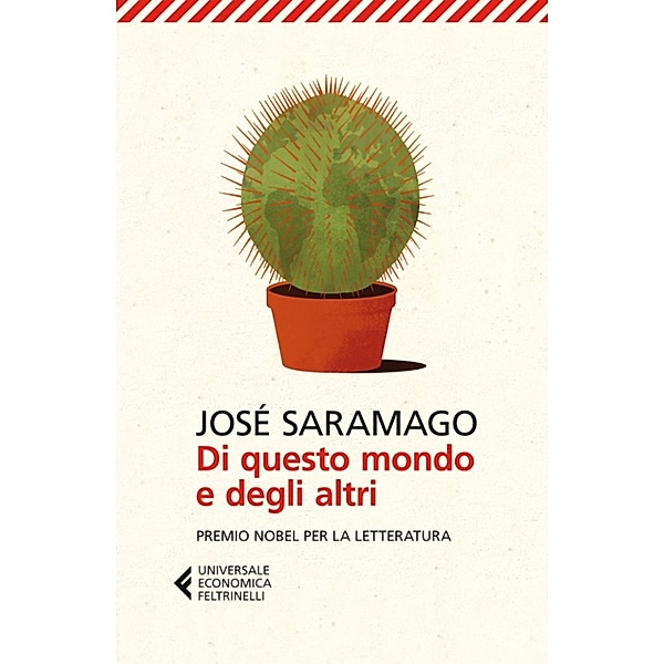 Universale Economica: Di questo mondo e degli altri, José Saramago