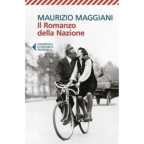 Universale Economica: Il Romanzo della Nazione, Maurizio Maggiani