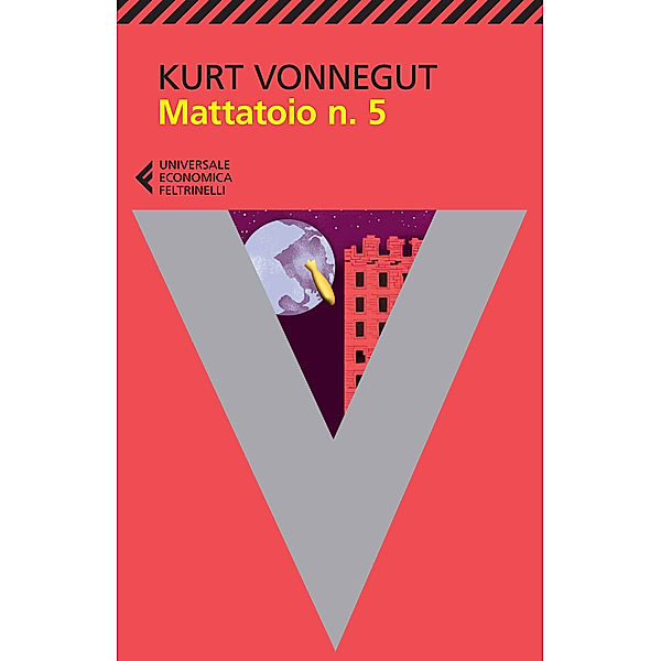 Universale Economica: Mattatoio n. 5, Kurt Vonnegut