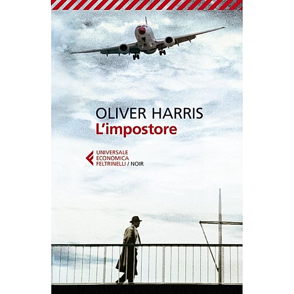 Universale Economica Noir: L'impostore, Oliver Harris