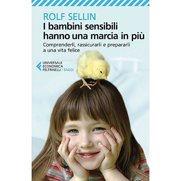 Universale Economica Saggi: I bambini sensibili hanno una marcia in più, Rolf Sellin