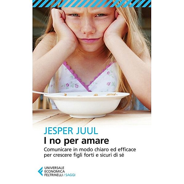 Universale Economica Saggi: I no per amare, Jesper Juul