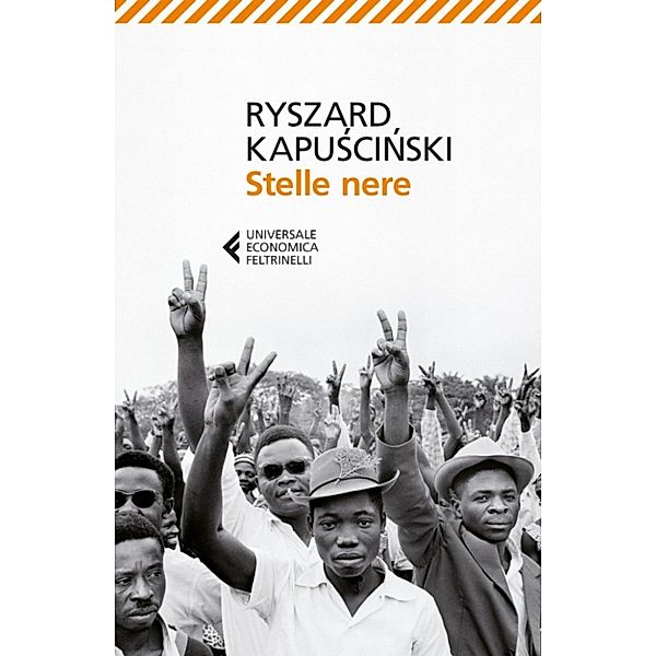 Universale Economica: Stelle nere, Ryszard Kapuściński