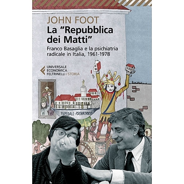 Universale Economica Storia: La “Repubblica dei Matti”, John Foot