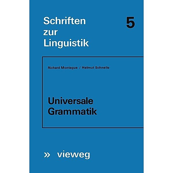 Universale Grammatik / Schriften zur Linguistik Bd.5, Richard Montague
