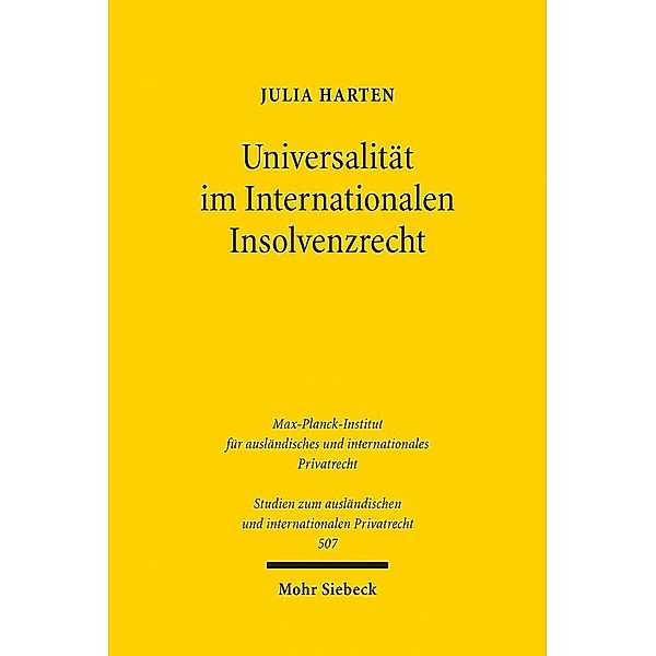 Universalität im Internationalen Insolvenzrecht, Julia Harten