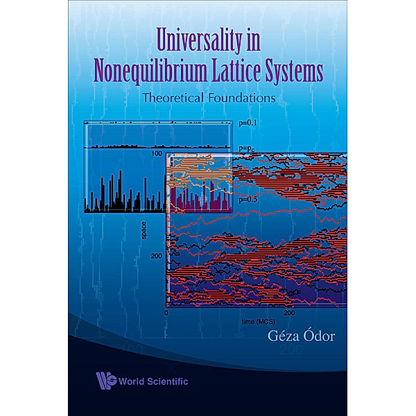 Universality In Nonequilibrium Lattice Systems: Theoretical Foundations, Geza Odor